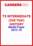 TS Intermediate (2nd year) History Model Paper 2015-16