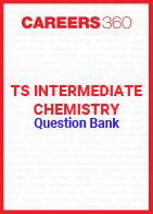 TS Intermediate Chemistry Question Bank