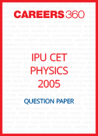 IPU CET 2005 Physics Question Paper