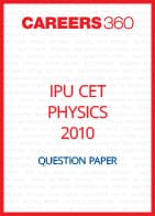 IPU CET 2010 Physics Question Paper