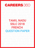 Tamil Nadu Class 10 French Question Paper 2018