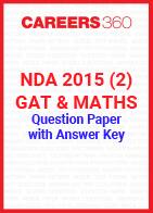 NDA 2015 2 (GAT & Maths) Question Paper & Answer Key