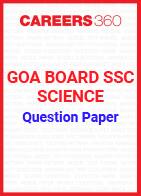 Goa Board SSC Question Paper Science