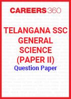 Telangana SSC General Science (Paper II) Question Paper