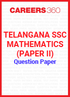 Telangana SSC Mathematics (Paper II) Question Paper