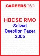HBCSE RMO Solved Question Paper 2005