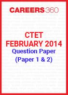 CTET 2014 Question Paper – February (Paper 1 & Paper 2)