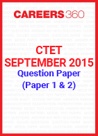 CTET 2015 Question Papers & Answer Keys – September (Paper 1 & Paper 2)