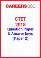 CTET 2018 Question Paper & Answer Keys - December (Paper 2)