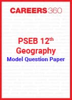 PSEB 12th Model Question Paper Geography