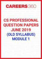 CS Professional Question Papers June 2019 (Old Syllabus) Module 1