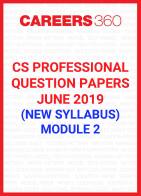 CS Professional Question Papers June 2019 (New Syllabus) Module 2