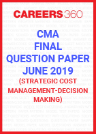 CMA Final Question Paper June 2019 Strategic Cost Management- Decision Making