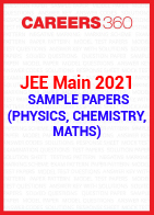 JEE Main 2021 Sample Papers (Physics, Chemistry, Maths)