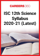 ISC 12th Science Syllabus 2020-21 (Latest)