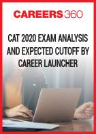 CAT 2020 Exam Analysis and Expected Cutoff by Career Launcher