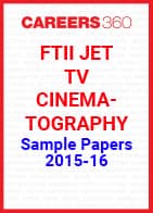 FTII JET Sample Papers 2015-16 TV Cinematography