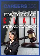 How to Crack CLAT without Coaching