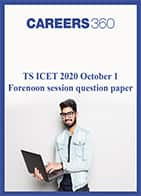 TS ICET 2020 October 1 Forenoon session question paper