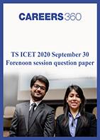 TS ICET 2020 September 30 Forenoon session question paper