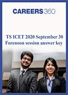 TS ICET 2020 September 30 Forenoon session answer key