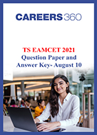 TS EAMCET 2021 Question Paper and Answer Key- August 10