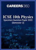 ICSE 10th Physics Specimen Question Paper 2022 (Semester-2)