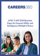 UPSC CAPF 2018 Question Paper for General Ability and Intelligence (Multiple Choice)