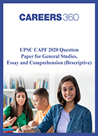 UPSC CAPF 2020 Question Paper for General Studies, Essay and Comprehension (Descriptive)