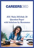 JEE Main 2021 July 20 Question Paper with Solutions by Resonance