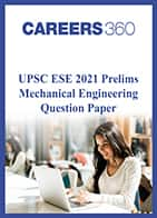 UPSC ESE 2021 Prelims Mechanical Engineering question paper