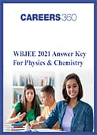 WBJEE 2021 Answer Key for Physics & Chemistry