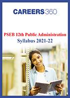 PSEB 12th Public Administration Syllabus 2021-22