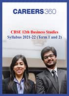 CBSE 12th Business Studies Syllabus 2021-22 (Term 1 and 2)