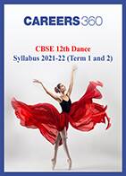 CBSE 12th Dance Syllabus 2021-22 (Term 1 and 2)