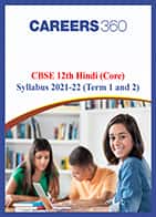 CBSE 12th Hindi (Core) Syllabus 2021-22 (Term 1 and 2)