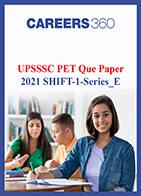 UPSSSC PET 2021 question paper for shift 1 series E