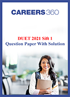 DUET 2021 Shift 1 Question Paper with Solution