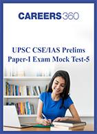 How To Prepare for UPSC Prelims- Mock Test -5