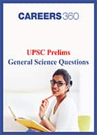 UPSC Prelims General Science Questions