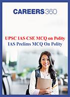 UPSC IAS Prelims MCQ On Polity