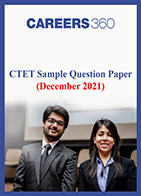 CTET Sample Question Paper (December 2021)