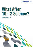 What After 10+2 Science? PCM (Part-1)