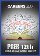 PSEB 12th English Elective Syllabus 2022-23