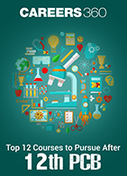 Top 12 Courses to Pursue After 12th PCB