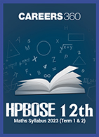 HPBOSE Class 12 Maths Syllabus 2023 (Term 1 & 2)