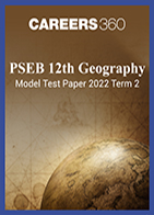 PSEB 12th Geography Model Test Paper 2022 Term 2