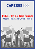 PSEB 12th Political Science Model Test Paper 2022 Term 2