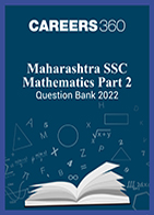 Maharashtra SSC Mathematics Part 2 Question Bank 2022
