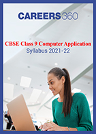 CBSE Class 9 Computer Application Syllabus 2021-22 (Term 1 and 2)